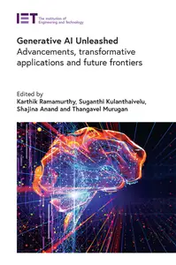 Generative AI Unleashed: Advancements, transformative applications and future frontiers