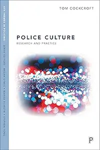 Police Occupational Culture: Research and Practice