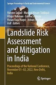 Landslide Risk Assessment and Mitigation in India: Proceedings of the National Conference, November 01-02, 2022