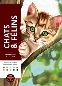 Coloriages mystères : Chats et félins, "Coloriages mystères : Chats et félins"