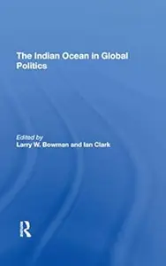 The Indian Ocean In Global Politics