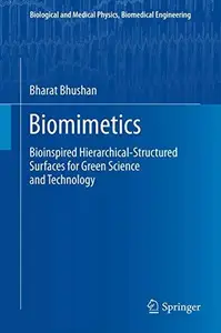 Biomimetics: Bioinspired Hierarchical-Structured Surfaces for Green Science and Technology