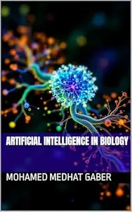 Artificial Intelligence in Biology