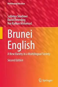 Brunei English: A New Variety in a Multilingual Society, 2nd Edition