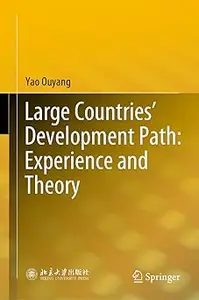 Large Countries’ Development Path: Experience and Theory