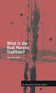 What is the Real Marxist Tradition?