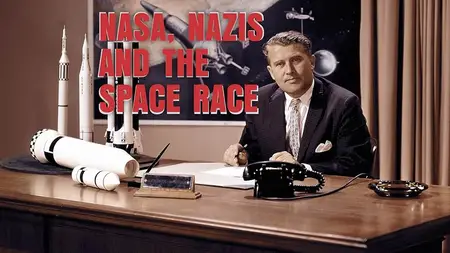 BBC - NASA Nazis and the Space Race (2025)