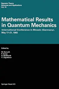 Mathematical Results in Quantum Mechanics