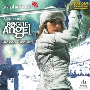 Sacred Ground [Dramatized Adaptation]: Rogue Angel