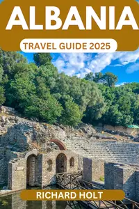 Albania Travel Guide 2025