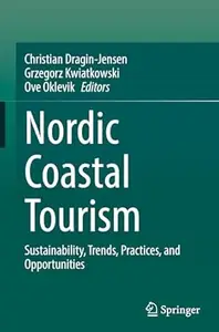 Nordic Coastal Tourism: Sustainability, Trends, Practices, and Opportunities