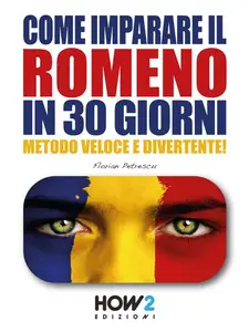 Come imparare il romeno in 30 giorni - Florian Petrescu