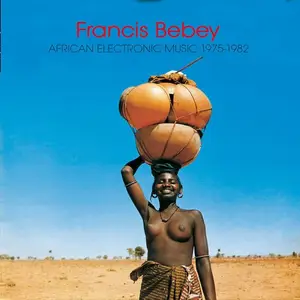 Francis Bebey - African Electronic Music 1975-1982 (2012)
