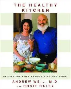The Healthy Kitchen: Recipes for a Better Body, Life, and Spirit (repost)