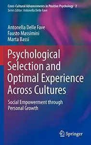 Psychological Selection and Optimal Experience Across Cultures: Social Empowerment through Personal Growth (Repost)