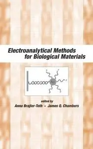 Electroanalytical Methods Of Biological Materials (Repost)