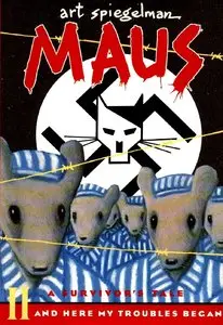 Maus II: A Survivor's Tale: And Here My Troubles Began (1992)