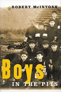 Boys in the Pits: Child Labour in Coal Mines