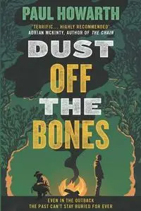«Dust Off the Bones» by Paul Howarth