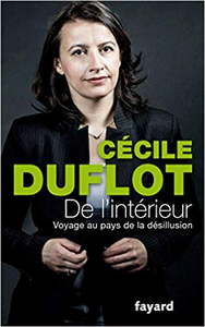 De l'intérieur : Voyage au pays de la désillusion - Cécile Duflot