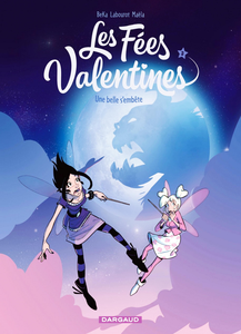 Les Fées Valentines - Tome 3 - Une Belle S'embête