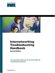 Internetworking Troubleshooting Handbook (2nd Edition) (Core (Cisco)) (Repost)