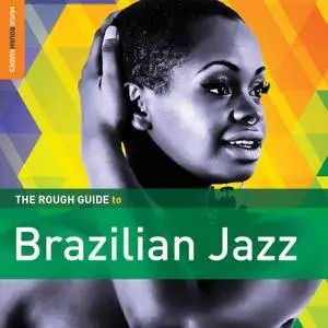 VA - The Rough Guide To Brazilian Jazz (2016)