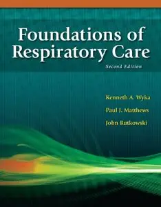 Foundations of Respiratory Care, 2 edition