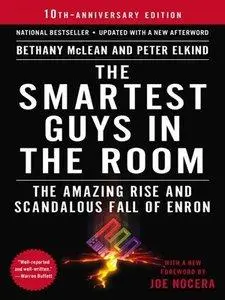 The Smartest Guys in the Room: The Amazing Rise and Scandalous Fall of Enron (repost)