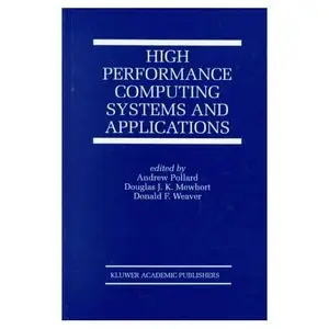 High Performance Computing Systems and Applications