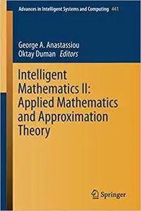 Intelligent Mathematics II: Applied Mathematics and Approximation Theory [Repost]