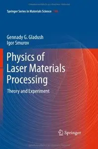 Physics of Laser Materials Processing: Theory and Experiment (repost)