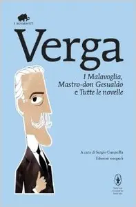 Giovanni Verga - I Malavoglia, Mastro-don Gesualdo e Tutte le novelle