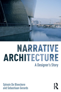 Narrative Architecture : A Designer's Story