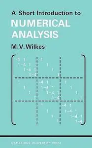 A Short Introduction to Numerical Analysis