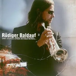 Rudiger Baldauf - Own Style (2010) {Mons Records} [Repost]