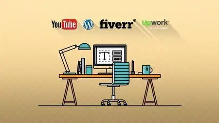 Freelancing with YouTube, WordPress, Upwork & Fiverr