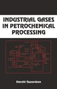 Industrial Gases in Petrochemical Processing: Chemical Industries (Repost)