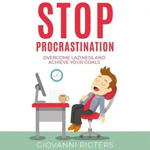 «Stop Procrastination» by Giovanni Rigters