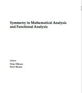 Symmetry in Mathematical Analysis and Functional Analysis