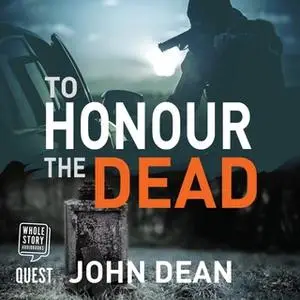 «To Honour the Dead» by John Dean