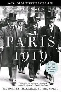 Paris 1919: Six Months That Changed the World (repost)