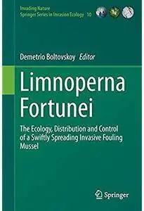 Limnoperna Fortunei: The Ecology, Distribution and Control of a Swiftly Spreading Invasive Fouling Mussel