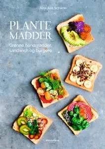 «Plantemadder» by Asta Just Schack