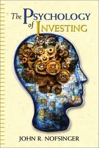 The Psychology of Investing (Repost)