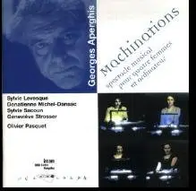 Georges Aperghis - Machinations
