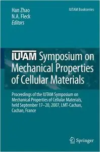 IUTAM Symposium on Mechanical Properties of Cellular Materials (repost)