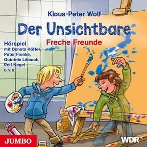 «Der Unsichtbare: Freche Freunde» by Klaus-Peter Wolf