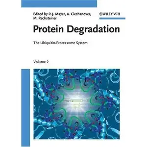 Protein Degradation: The Ubiquitin-Proteasome System. Volume 2 (repost)