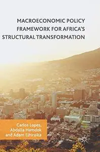 Macroeconomic Policy Framework for Africa's Structural Transformation (Repost)